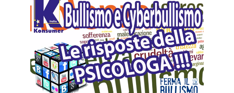 Bullismo – Cyberbullismo, parliamone con la Psicologa !  